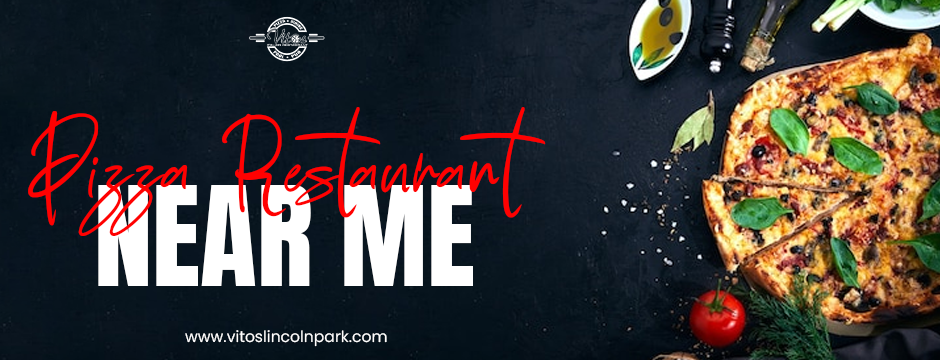 Pizza Restaurant Near Me