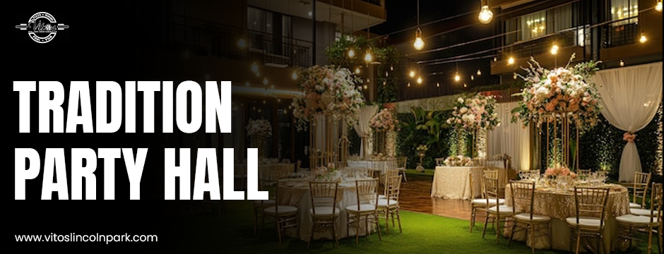 Tradition Party Hall