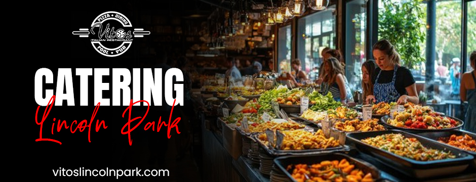 Catering Lincoln Park